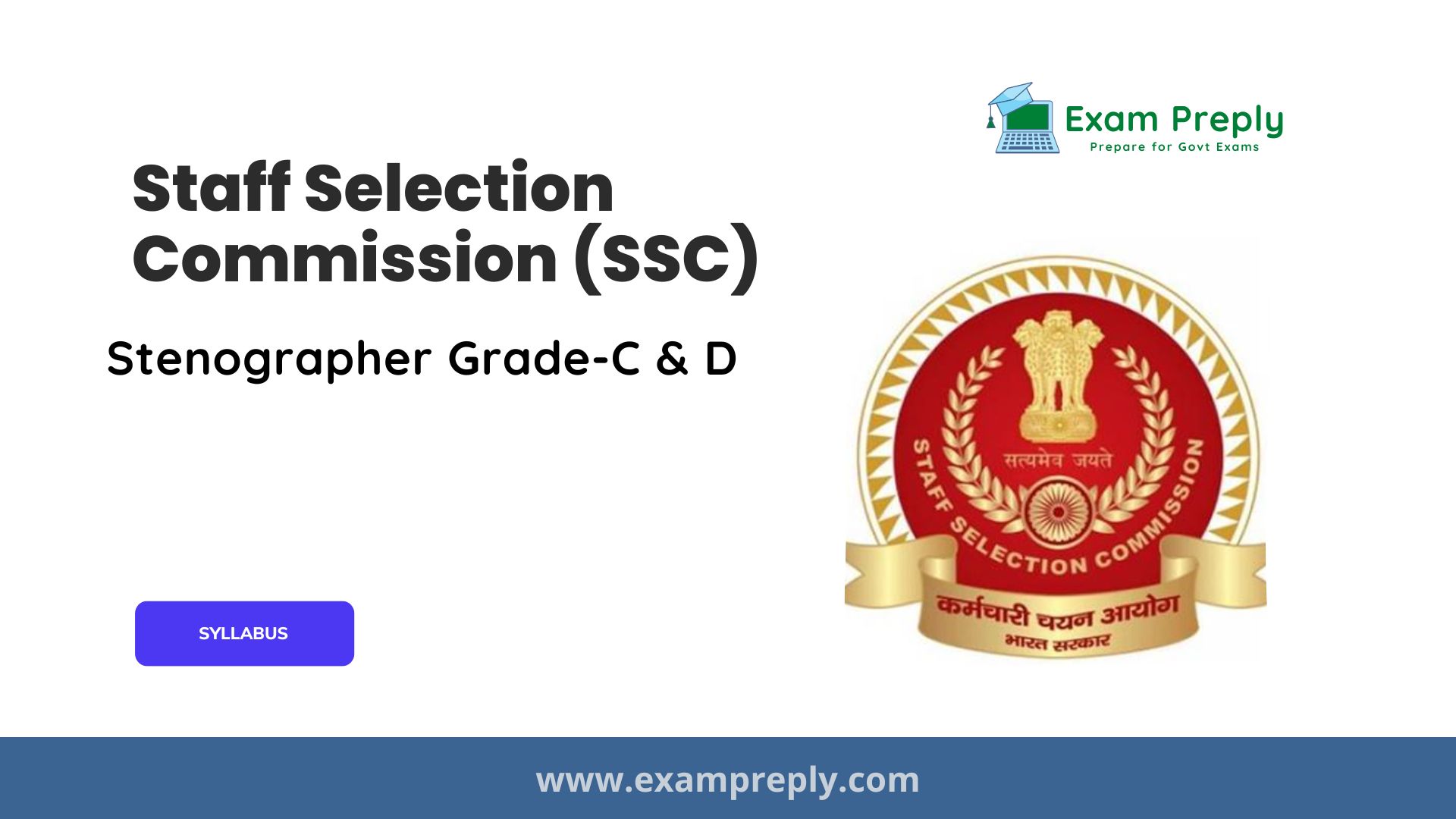 SSC Stenographer Grade-C & D Syllabus, Exam Pattern - Exam Preply